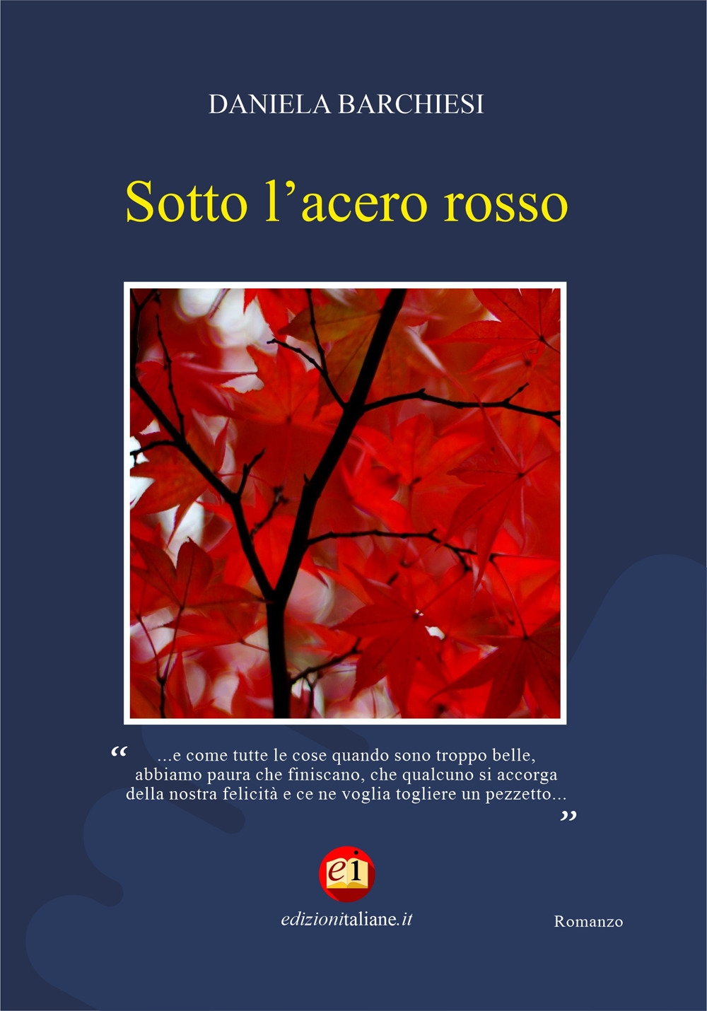 Sotto l'acero rosso, Terni, Edizioni Italiane, 2020