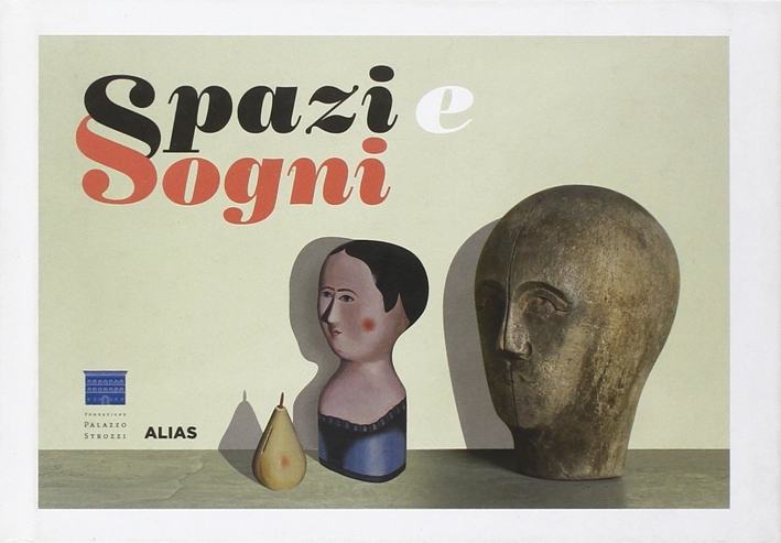 Spazi e sogni-Spaces and dreams
