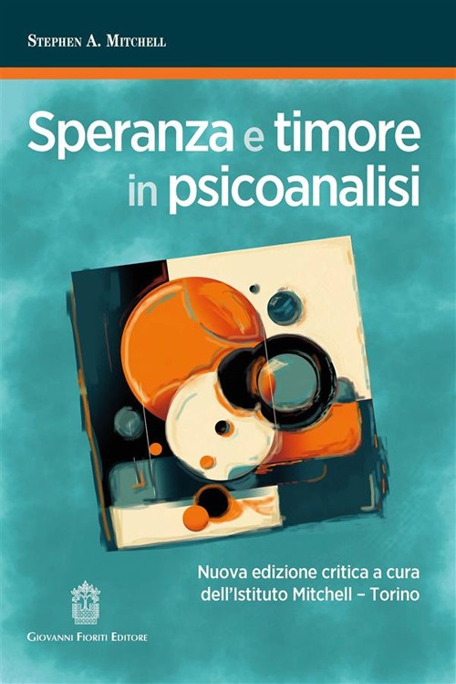 Speranza e Timore in Psicoanalisi