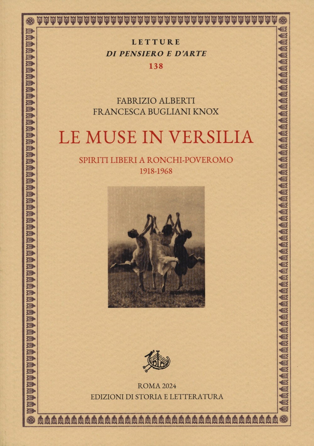 Le muse in Versilia. Spiriti liberi a Ronchi-Poveromo 1918-1968