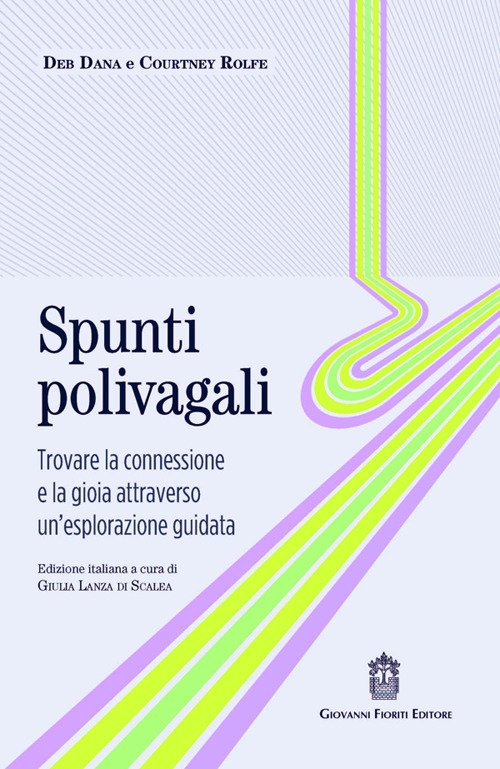 Spunti polivagali. Trovare la connessione e la gioia attraverso un'esplorazione …