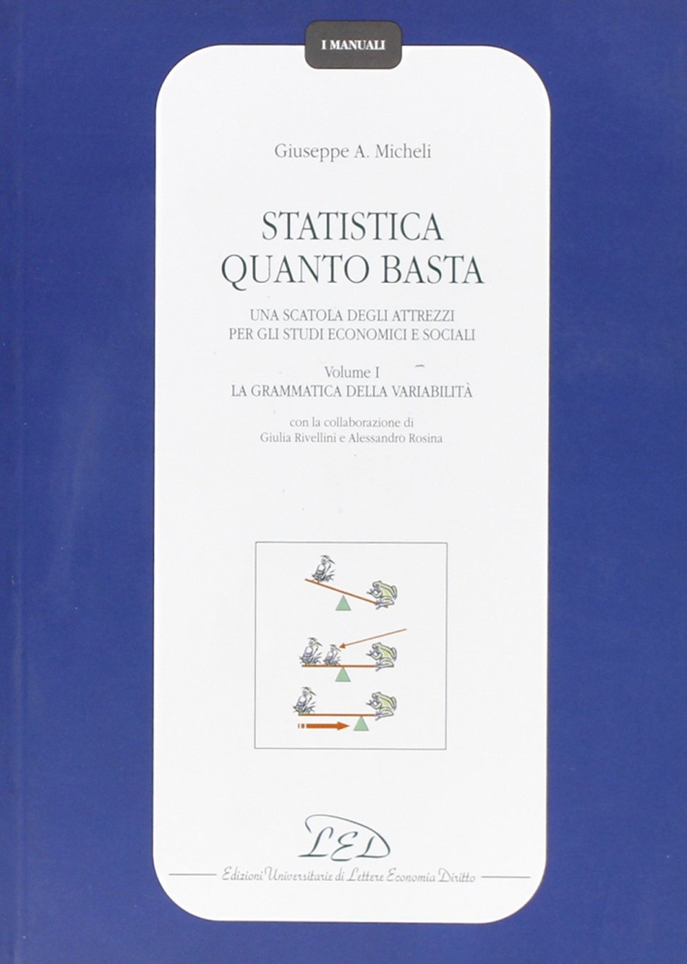 Statistica quanto basta. Una scatola degli attrezzi per gli studi …