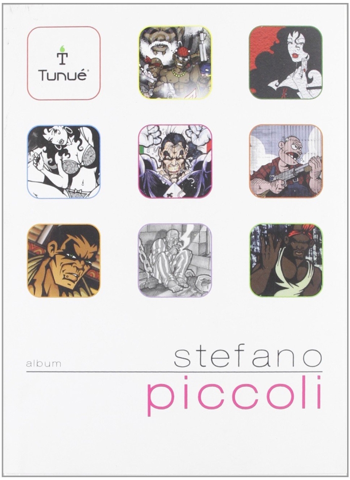 Stefano Piccoli, Latina, Tunué, 2009