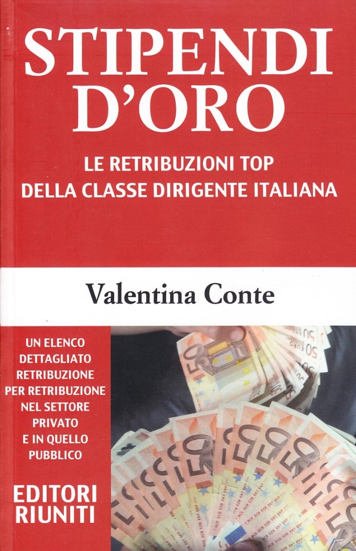 Stipendi d'oro, Roma, Editori Riuniti, 2010