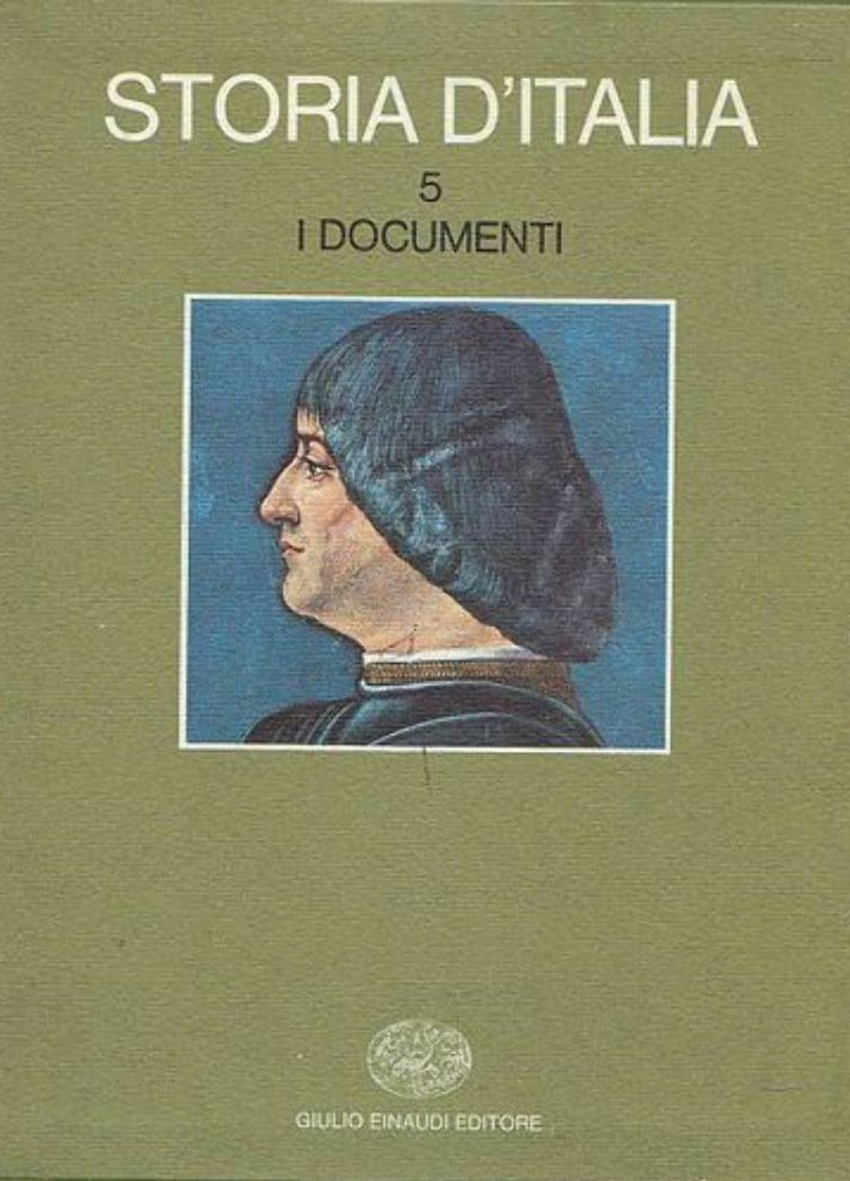 Storia d'Italia. Volume 5. I Documenti. (2 Tomi)