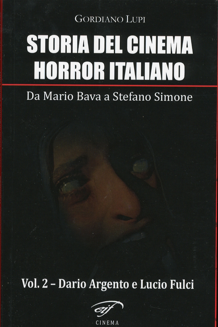 Storia del Cinema Horror Italiano. Da Mario Bava a Stefano …