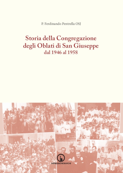 Storia della Congregazione degli Oblati di San Giuseppe dal 1946 …