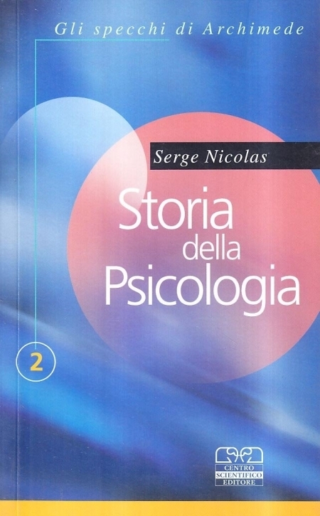 Storia della psicologia, Torino, Centro Scientifico Editore, 2002