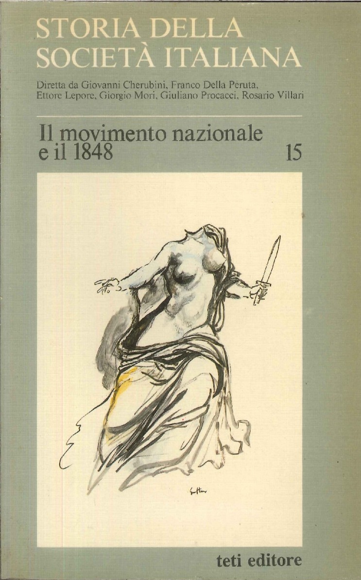 Storia della società italiana. Vol. 15: Il movimento nazionale e …