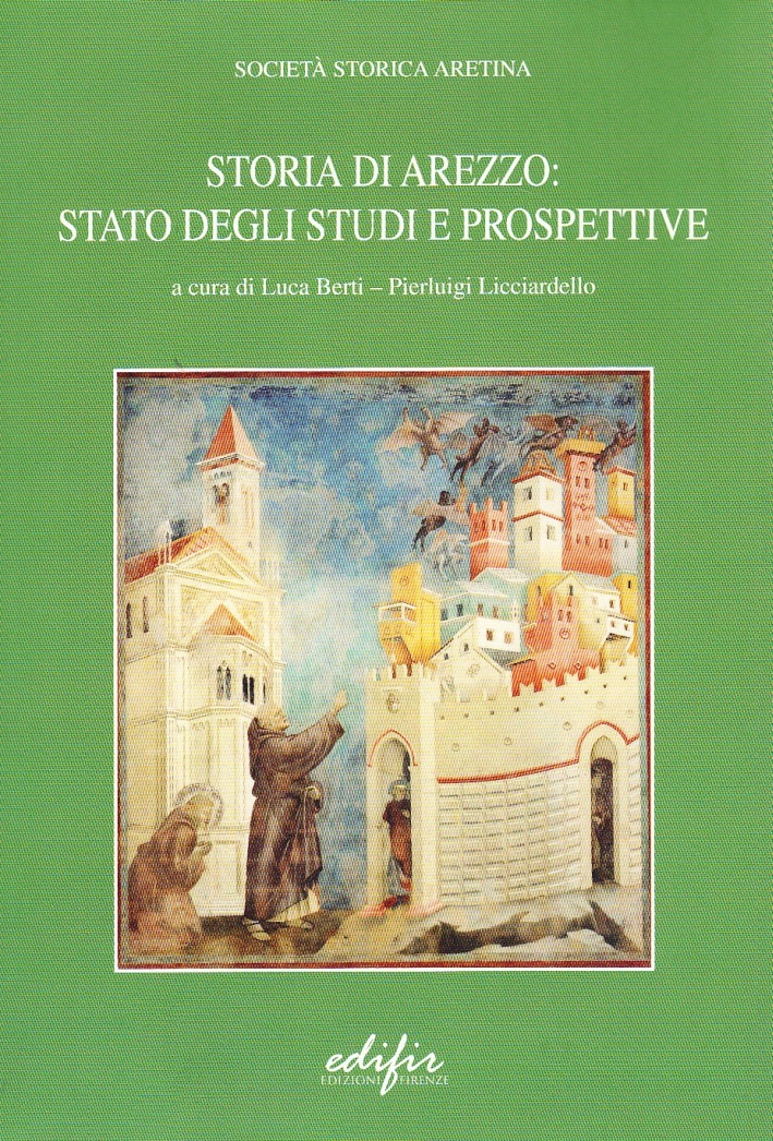 Storia di Arezzo. Stato degli studi e prospettive, Firenze, Edifir, …