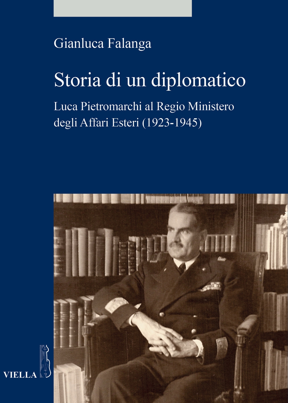 Storia di un diplomatico. Luca Pietromarchi al Regio Ministero degli …