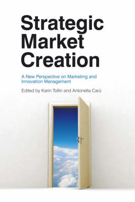 Strategic Market Creation, West Sussex, John Wiley & Sons, 2008