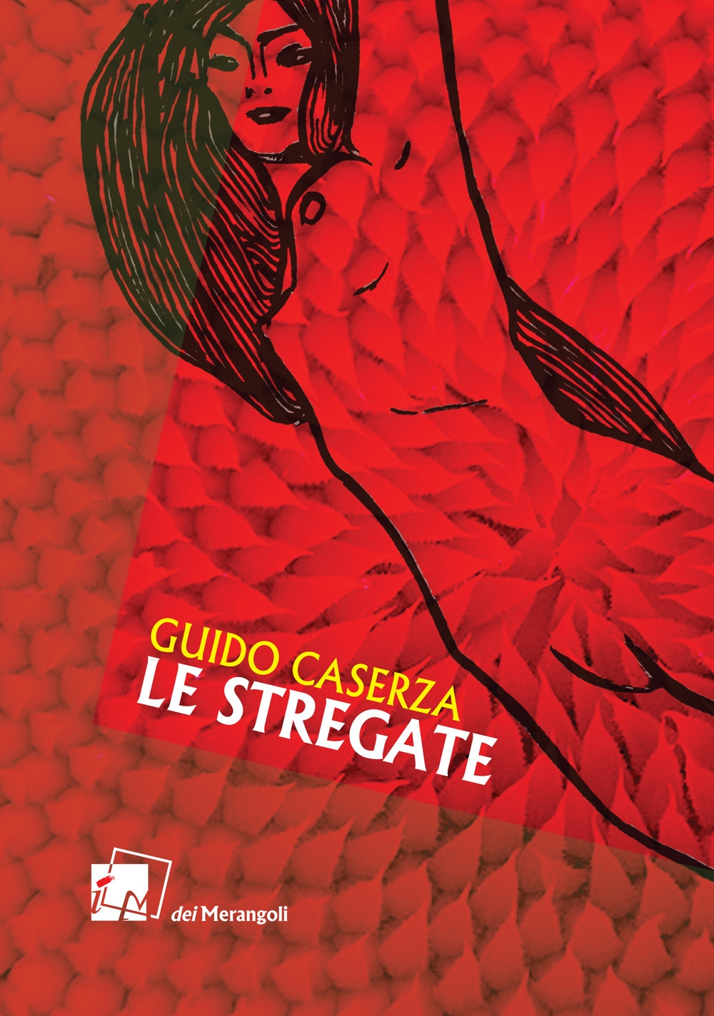Stregate, Roma, Dei Merangoli Editrice, 2021