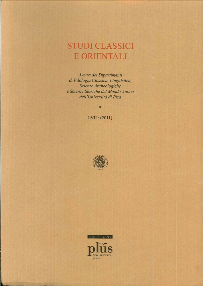 Studi classici orientali (2011). Vol. 57, Pisa, Edizioni Plus, 2013