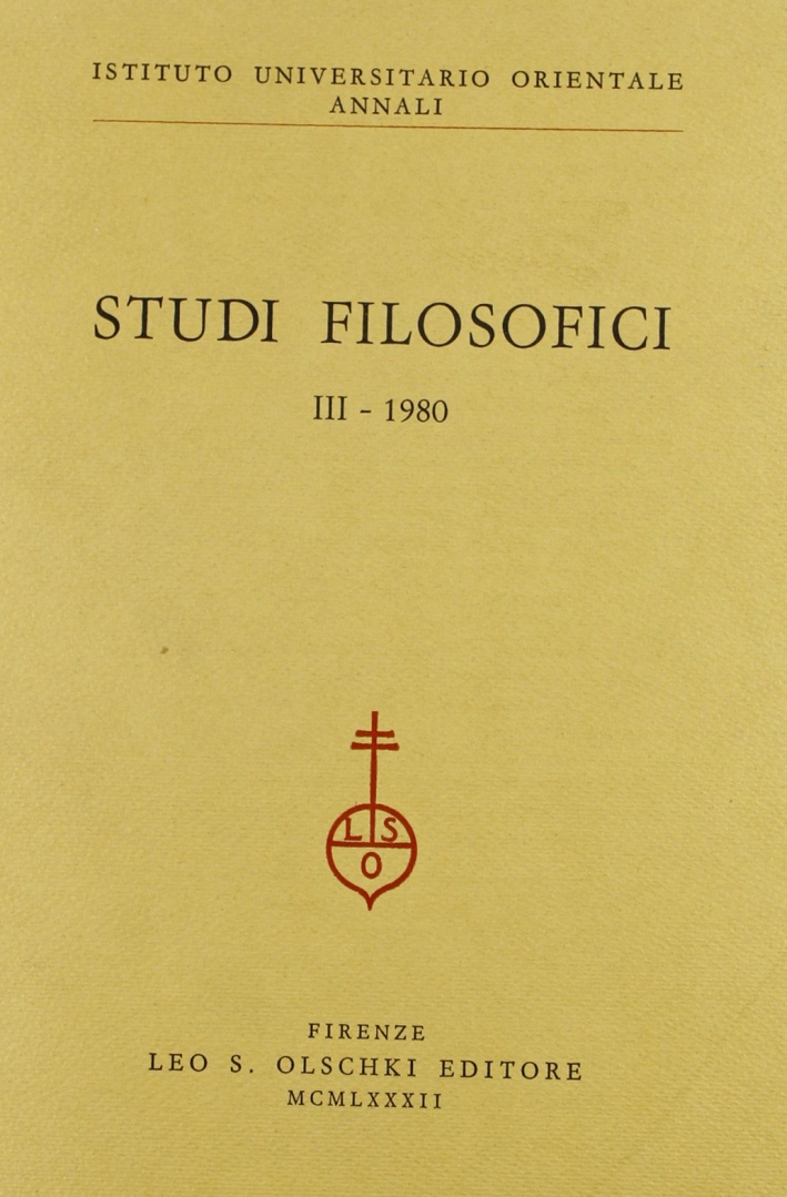 Studi filosofici. Vol. 3, Firenze, Casa Editrice Leo S. Olschki, …