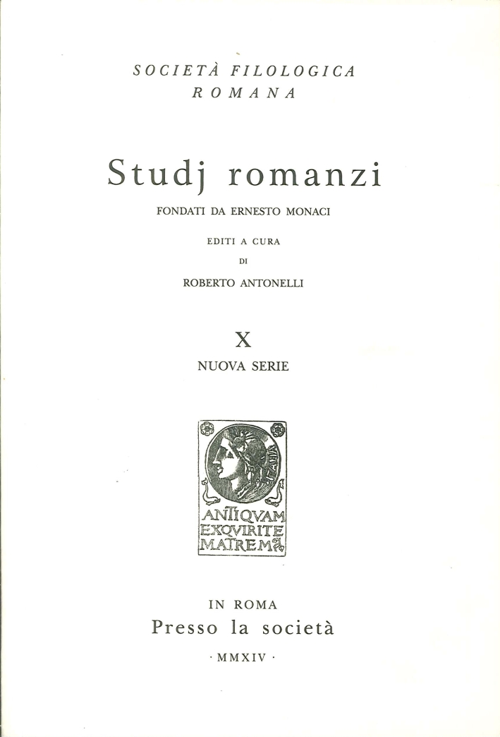 Studj Romanzi. Nuova Serie. Vol. 10, Roma, Libreria Editrice Viella, …