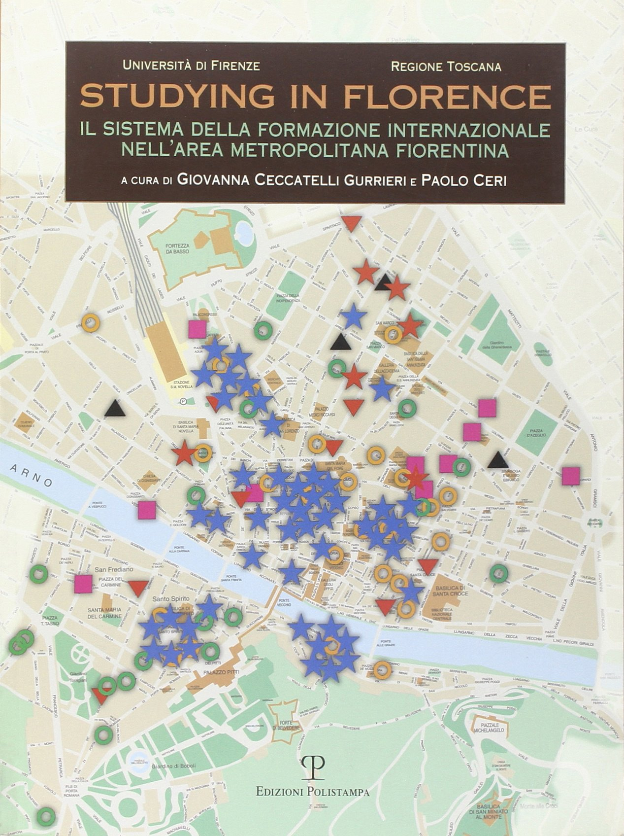 Studying in Florence. Il sistema della formazione internazionale nell'area metropolitana …