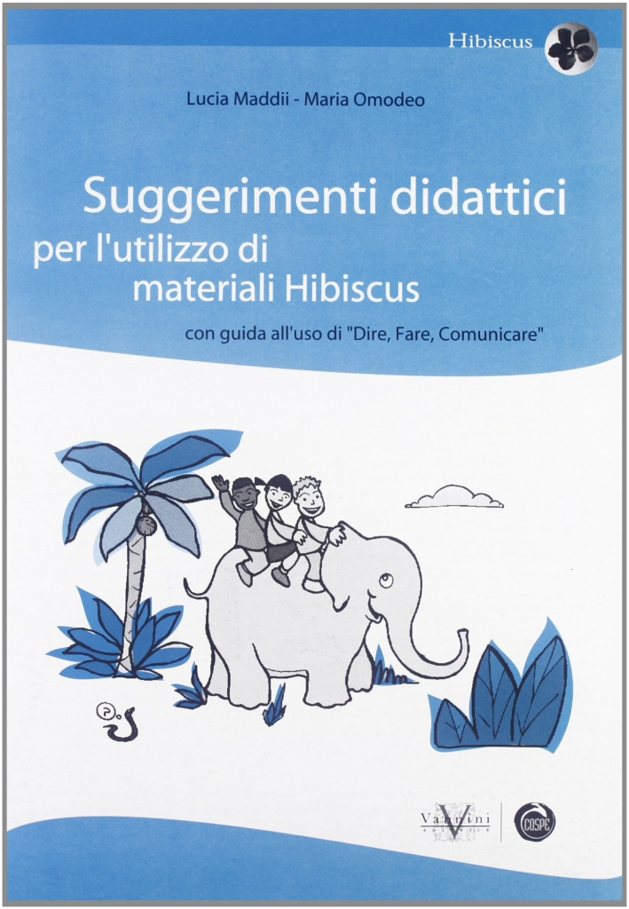 Suggerimenti Didattici per L'Utilizzo dei Materiali, Gussago, Vannini Editrice, 2001