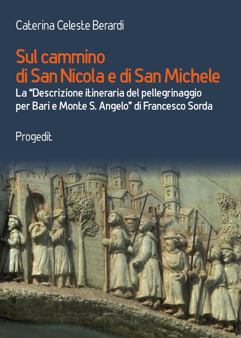 Sul cammino di San Nicola e di San Michele. La …