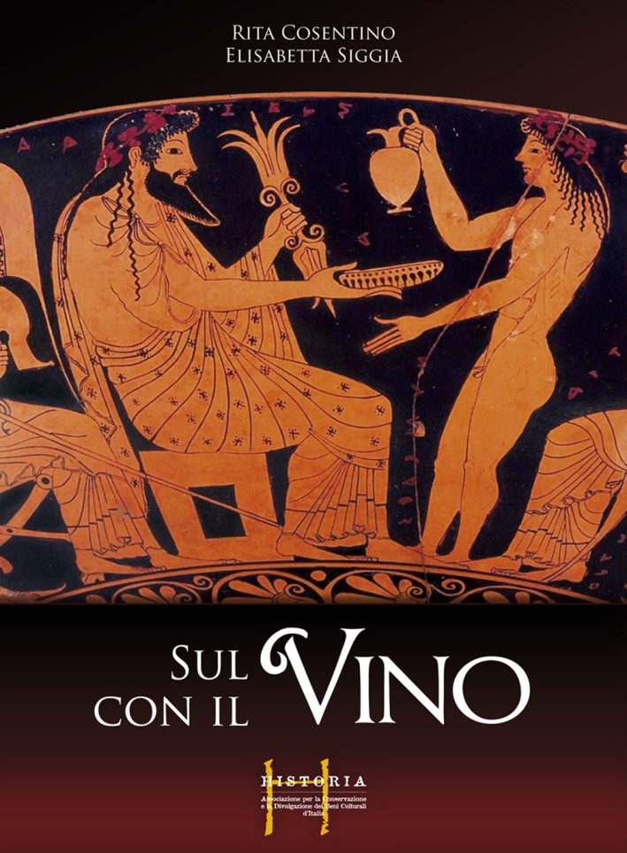 Sul vino con il vino, Viterbo, Historia Editore, 2009