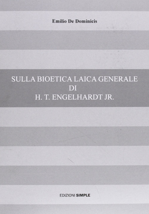 Sulla bioetica laica generale di H. t. Engelhardt jr