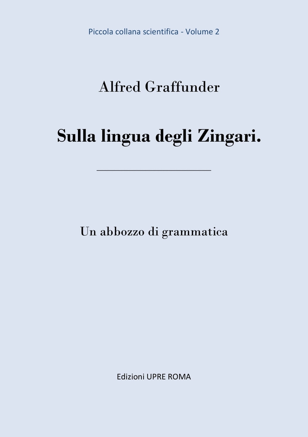 Sulla lingua degli zingari. Un abbozzo di grammatica