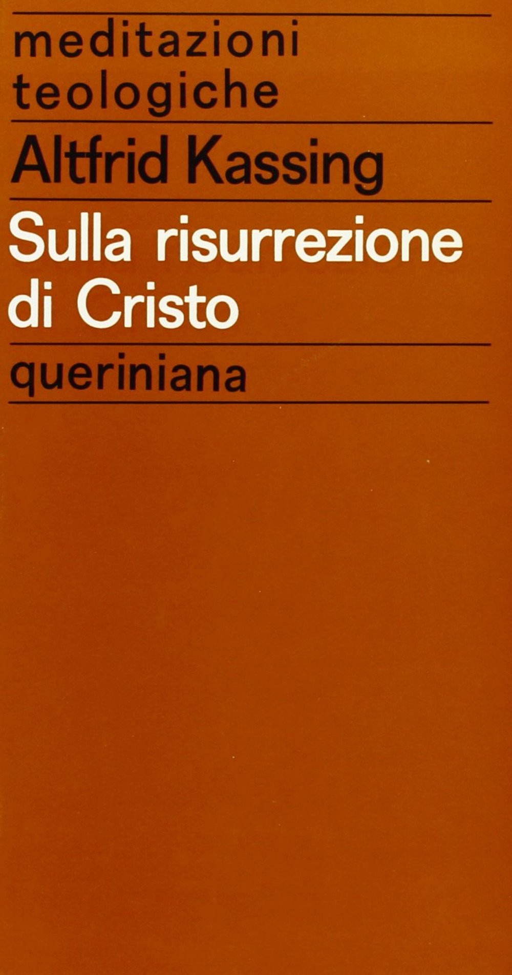 Sulla risurrezione di Cristo, Brescia, Queriniana, 1971