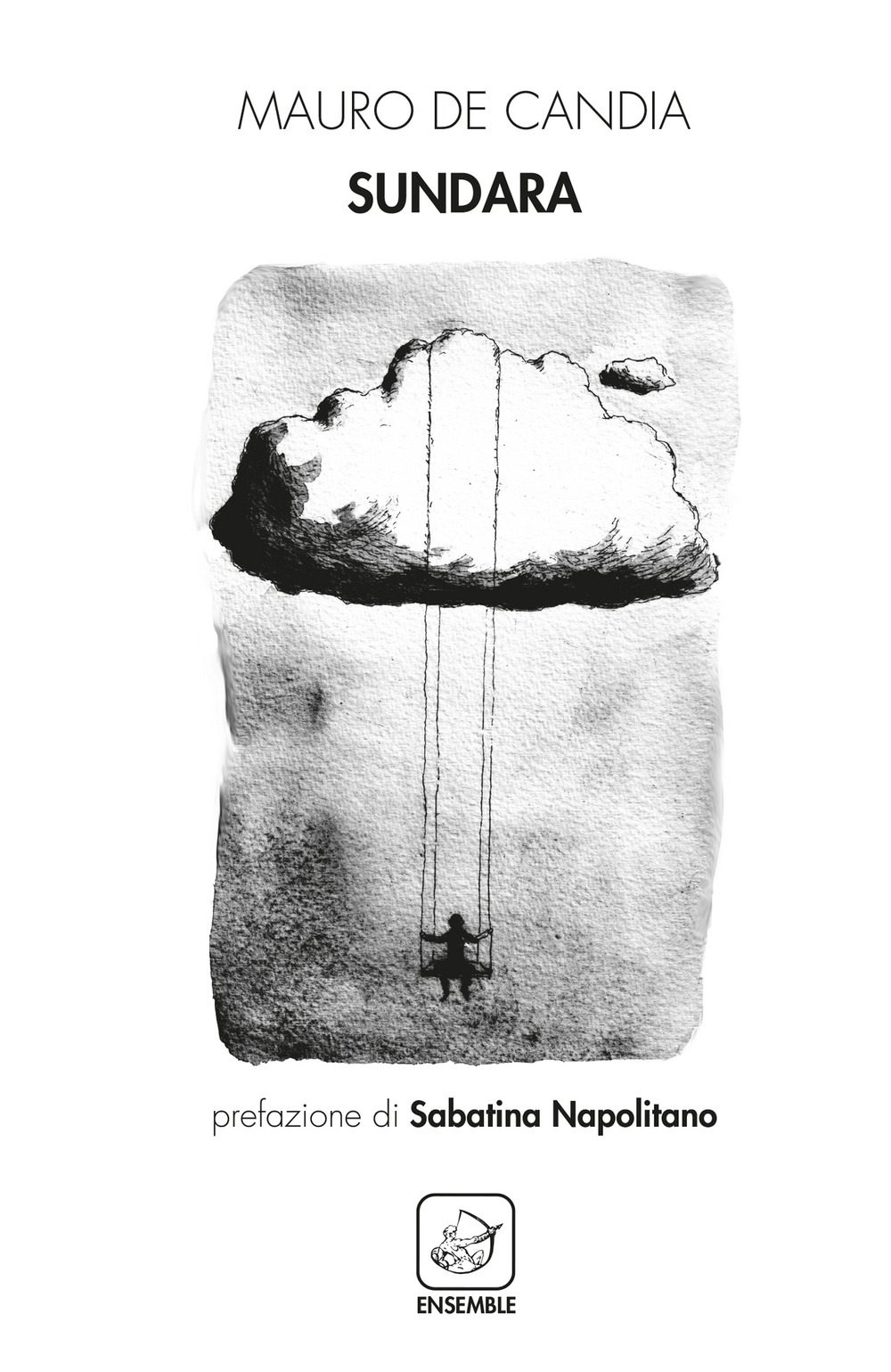 Sundara, Roma, Edizioni Ensemble, 2021