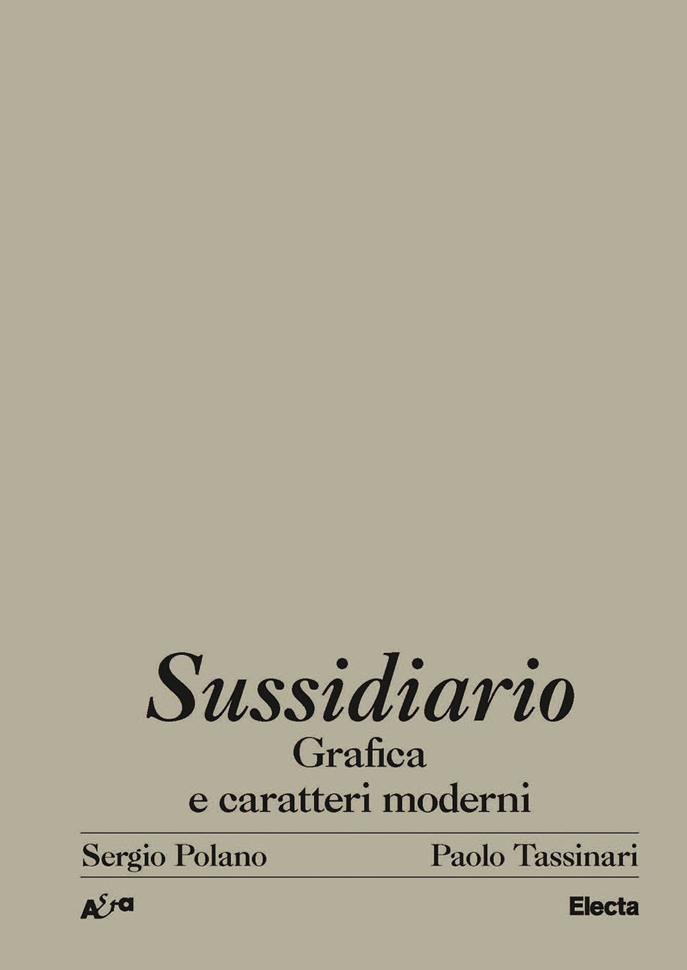 Sussidiario. Grafica e caratteri moderni, Milano, Electa Mondadori, 2022