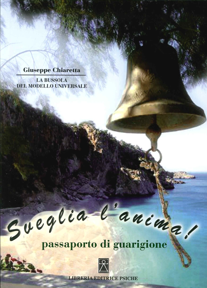 Sveglia l'Anima. Passaporto di Guarigione