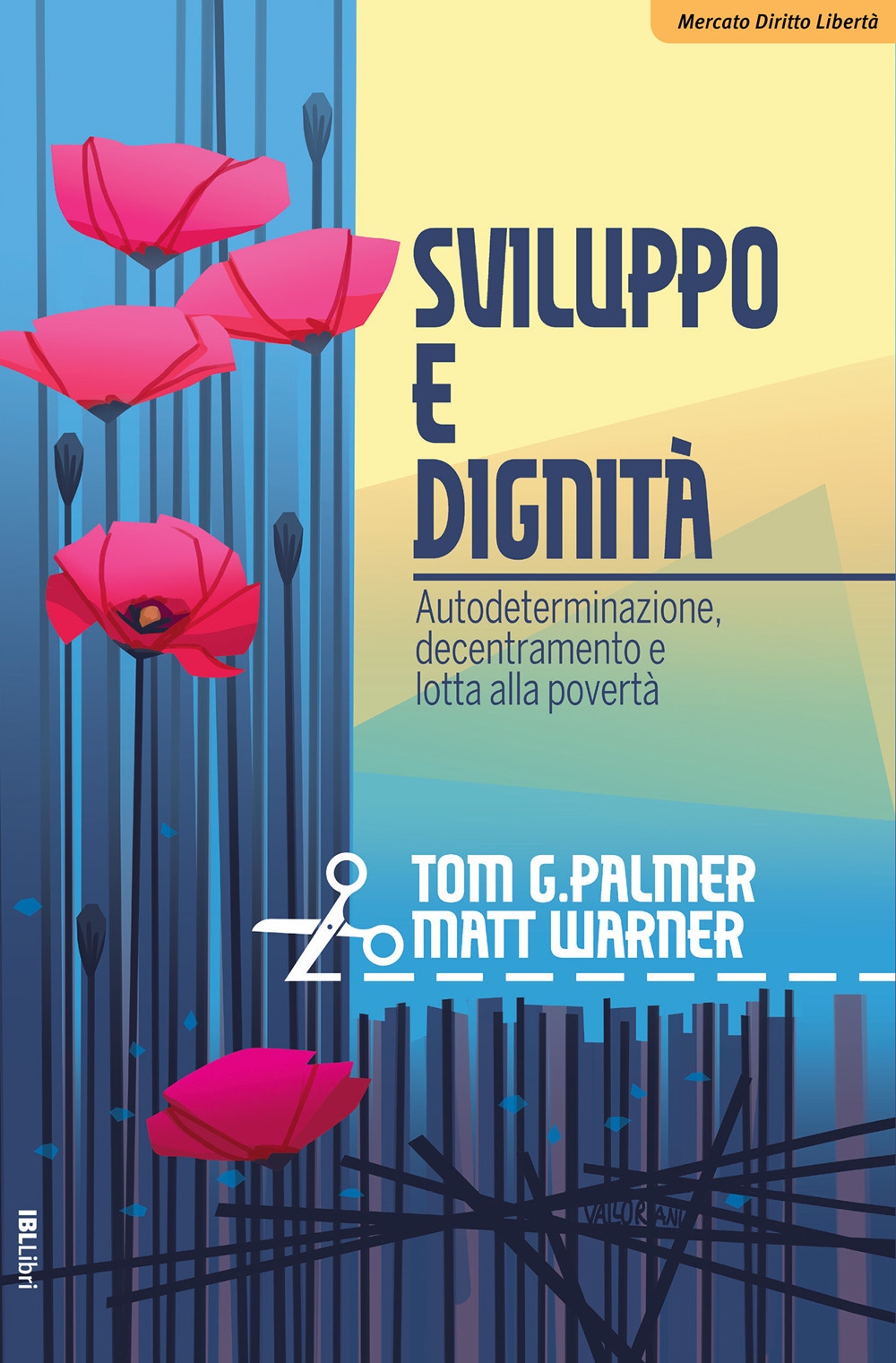 Sviluppo e dignità. Autodeterminazione, decentramento e lotta alla povertà