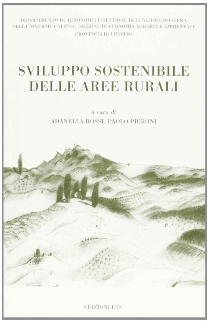 Sviluppo sostenibile delle aree rurali, Pisa, Edizioni ETS, 2003
