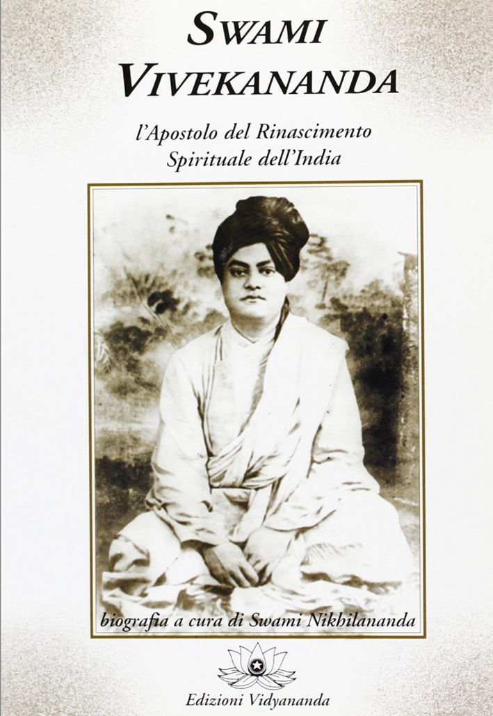 Swami Vivekananda. L'apostolo del rinascimento spirituale dell'India