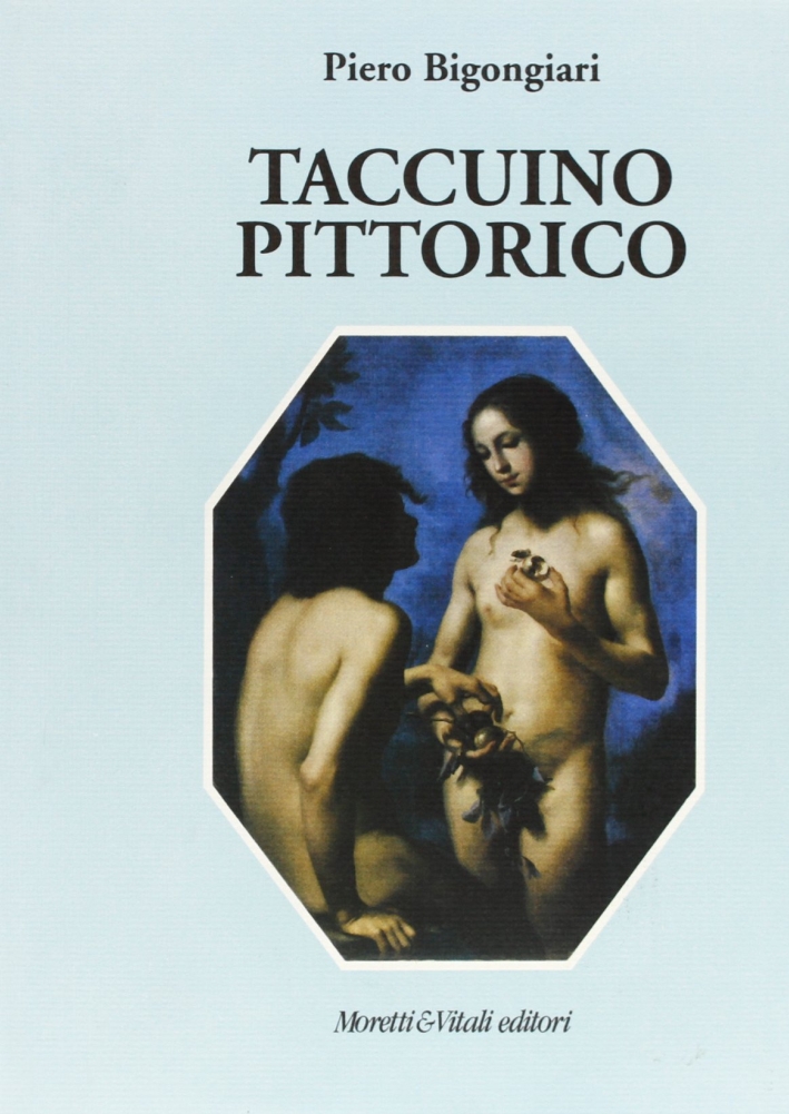 Taccuino Pittorico, Bergamo, Moretti & Vitali, 1994