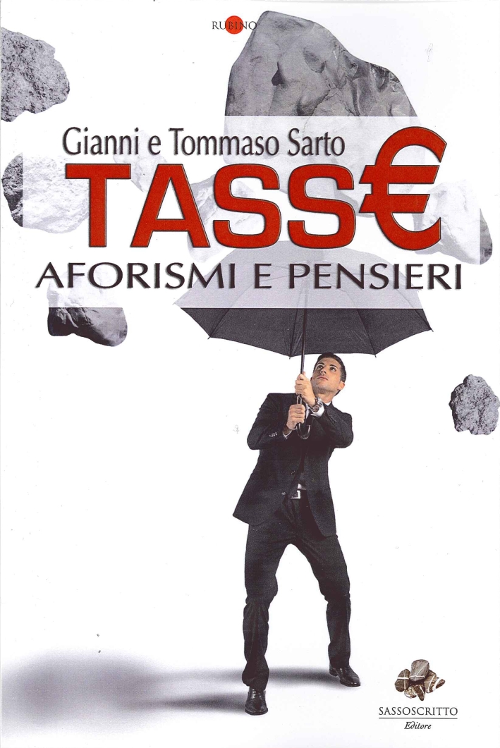 Tasse. Aforismi e pensieri, Firenze, Sassoscritto, 2014