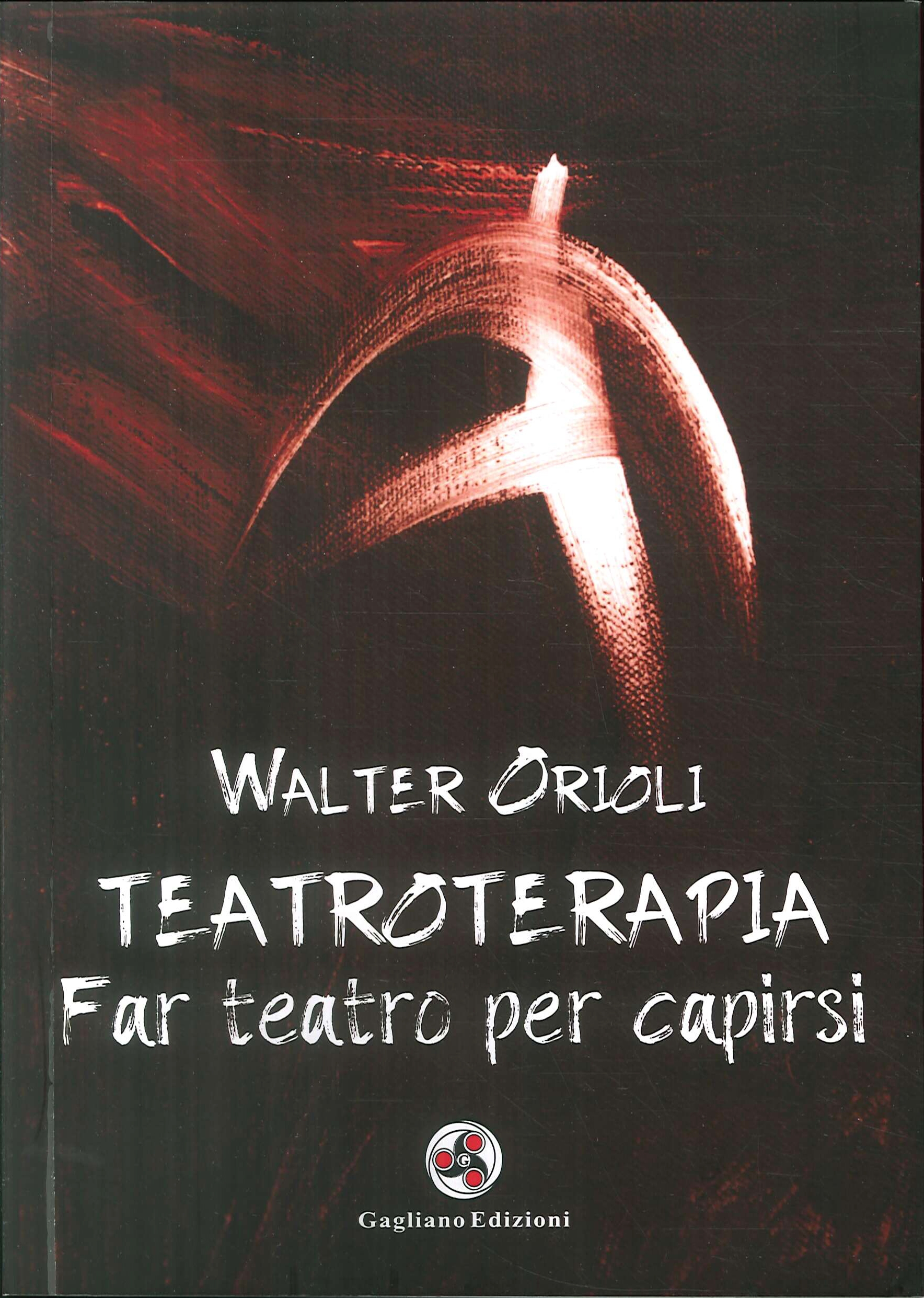 Teatroterapia. Far teatro per capirsi
