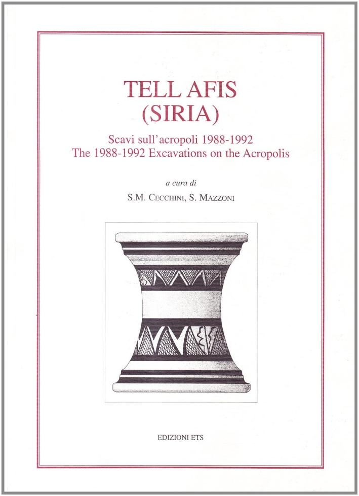 Tell Afis (Siria). Scavi sull'acropoli 1988-1992