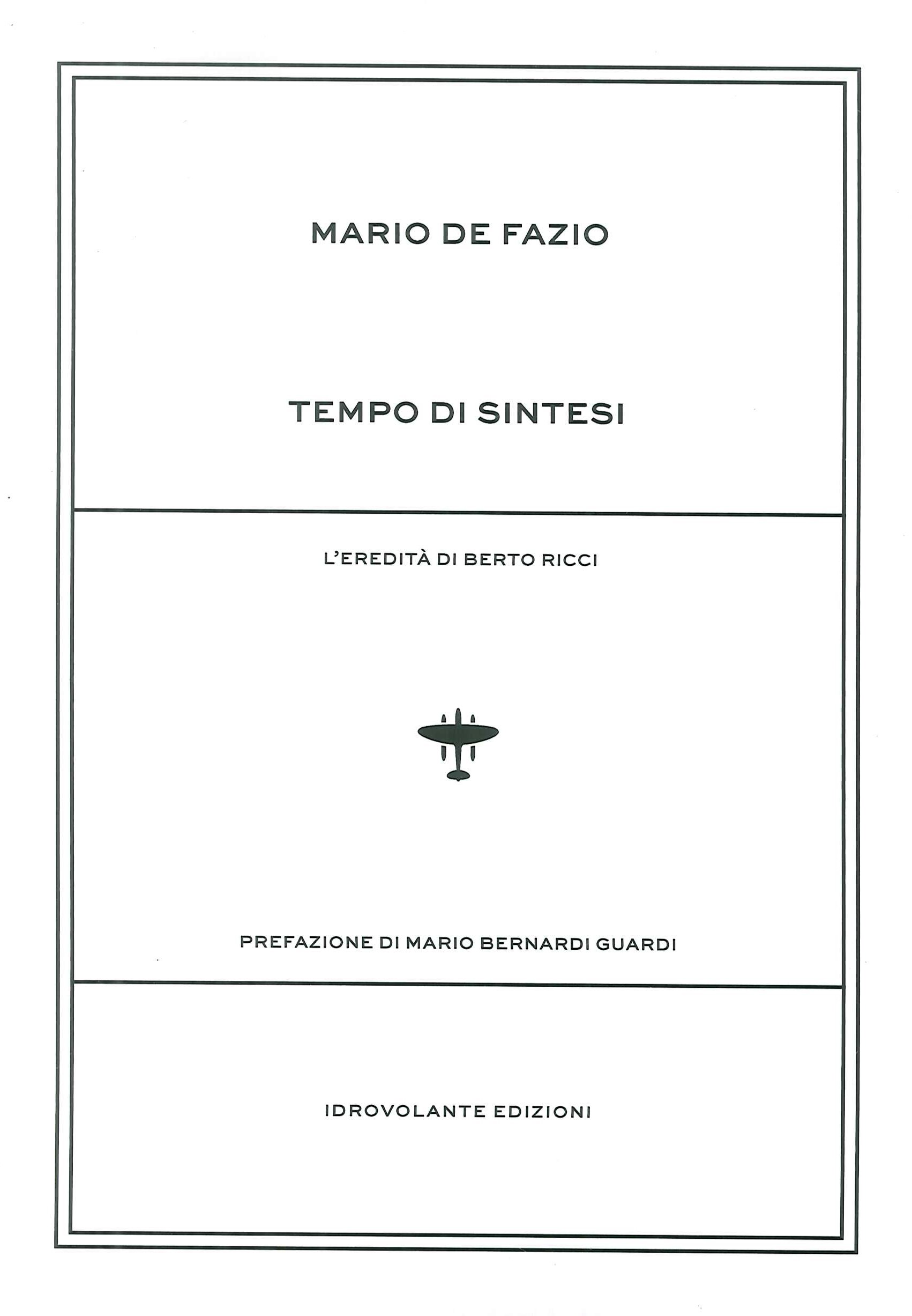 Tempo di Sintesi. L'Eredità di Berto Ricci.