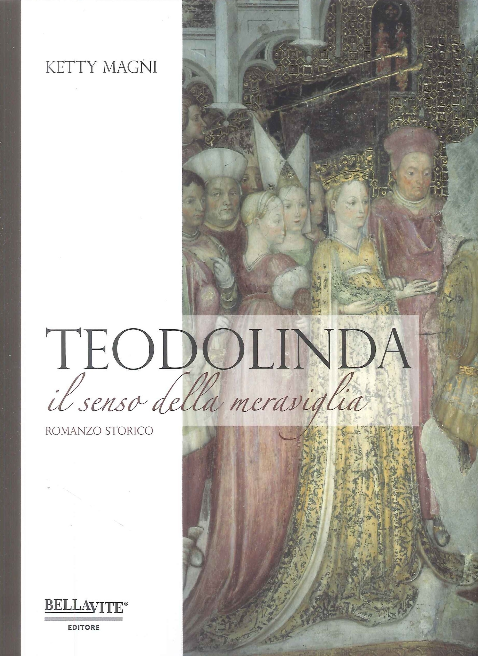 Teodolinda. Il senso della meraviglia