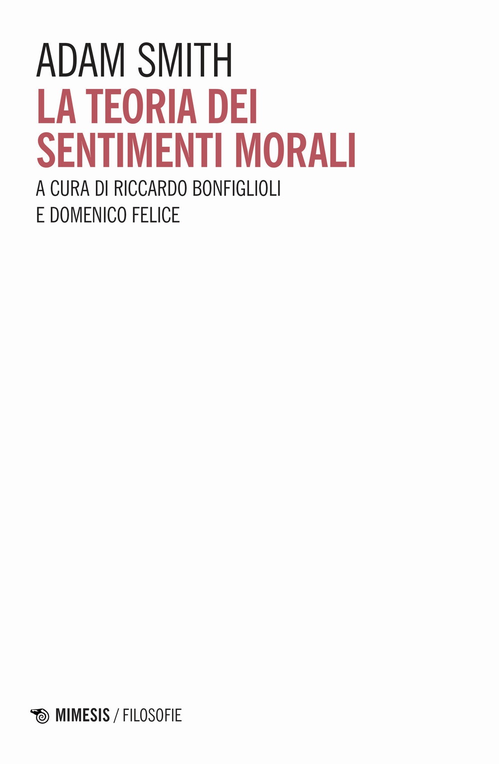 Teoria dei sentimenti morali, Sesto San Giovanni, Mimesis Edizioni, 2024