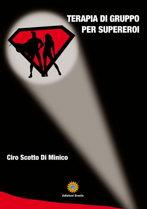 Terapia di gruppo per supereroi, Napoli, Edizioni Eracle, 2018