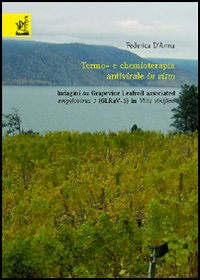 Termo e chemioterapia antivirale in vitro. Indagini su Grapevine Leafroll …