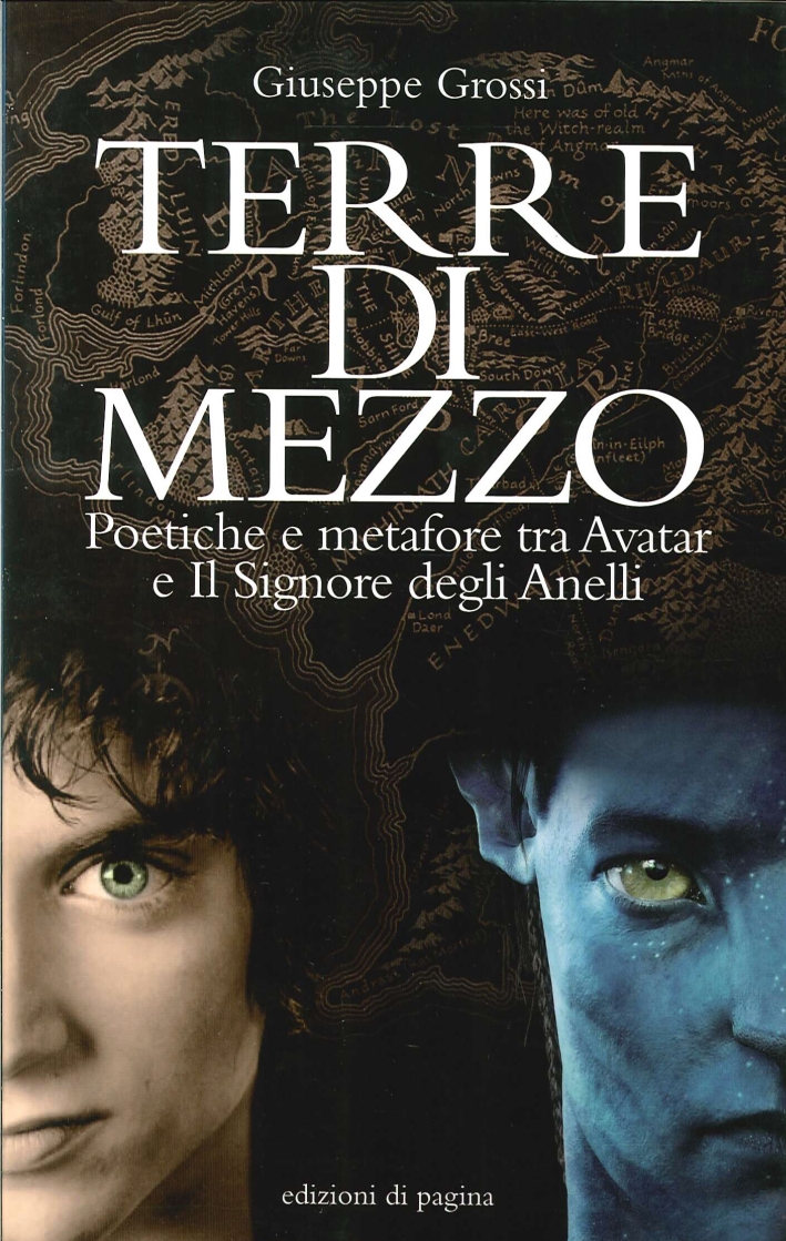 Terre di Mezzo. Poetiche e Metafore tra "Avatar" e "Il …