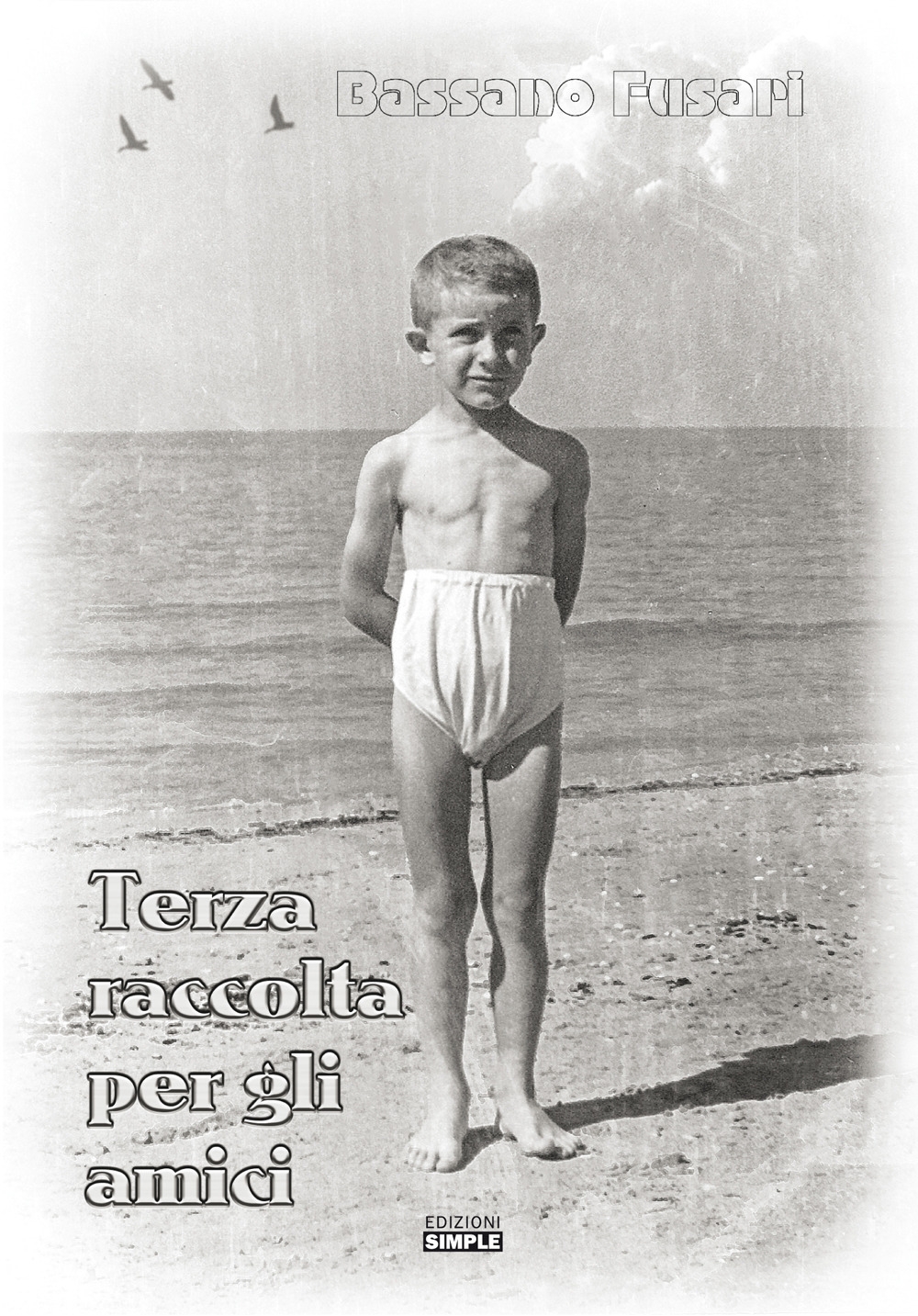 Terza raccolta per gi amici, Macerata, Simple, 2020