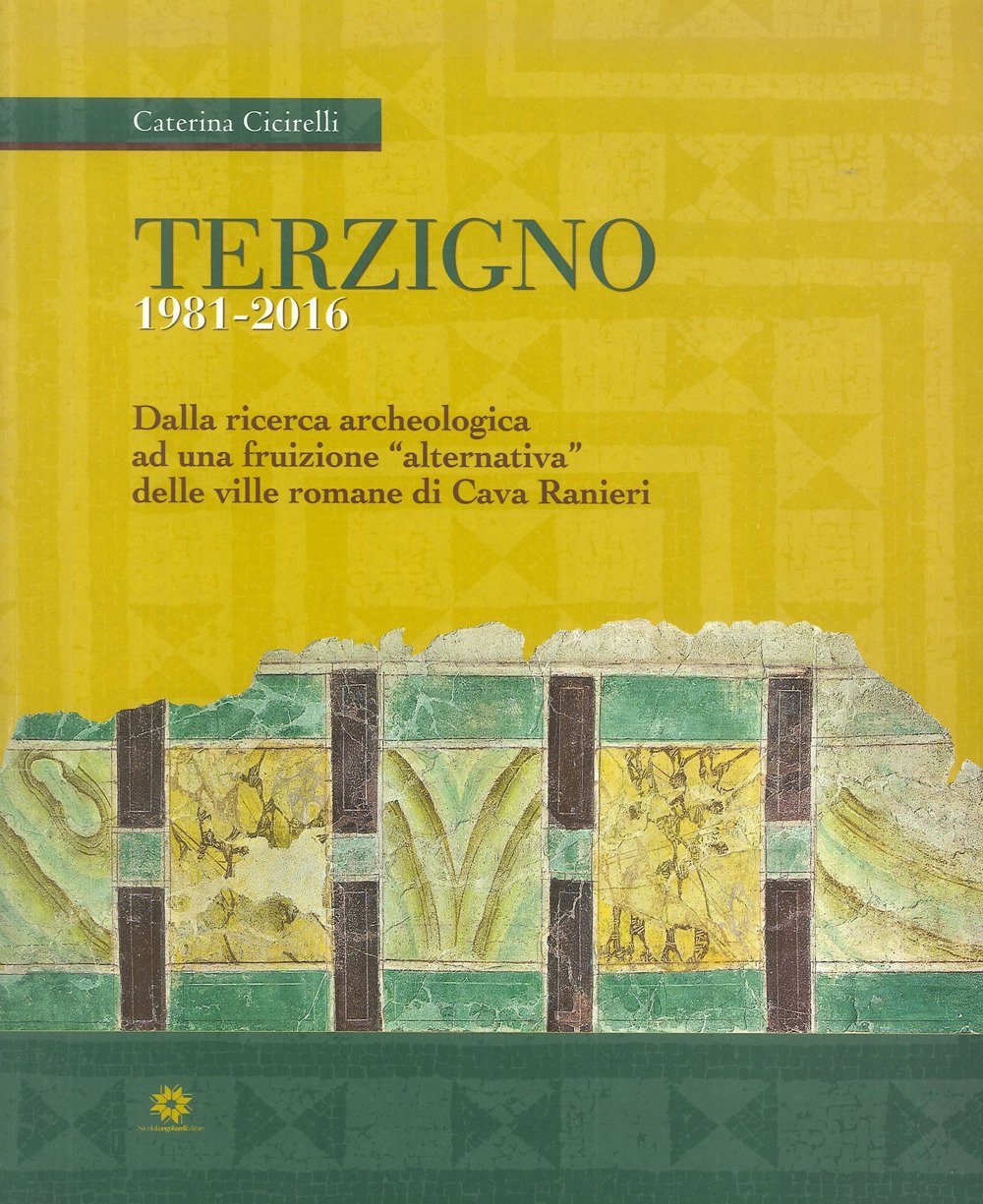 Terzigno 1981-2016. Dalla Ricerca Archeologica ad una Fruizione "Alternativa" delle …