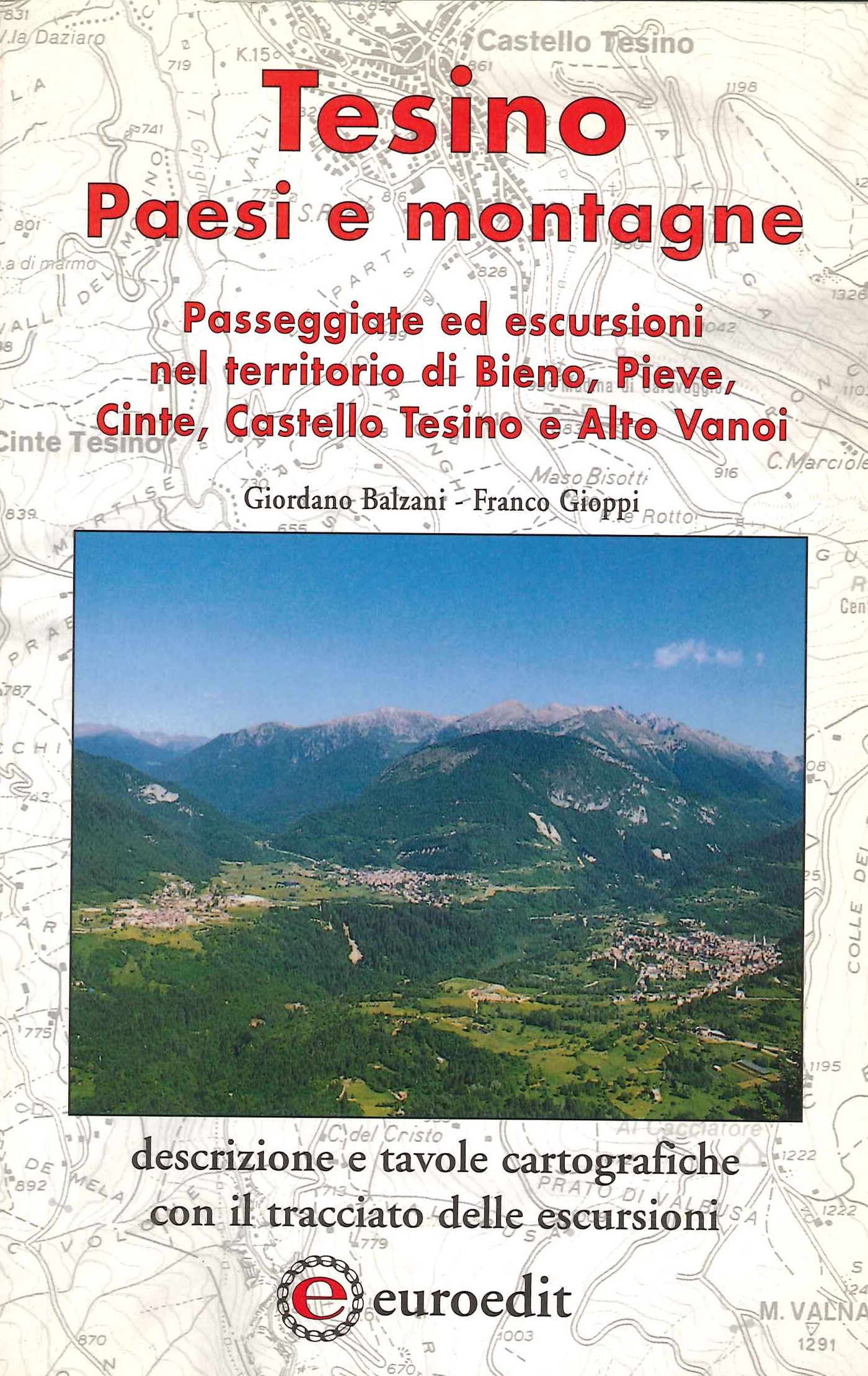 Tesino Paesi e Montagne, Trento, Euroedit, 1999