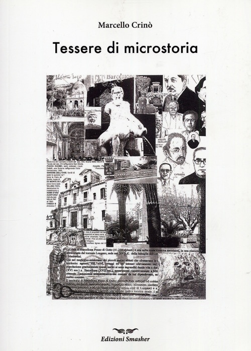 Tessere di microstoria, Barcellona Pozzo di Gotto, Edizioni Smasher, 2013