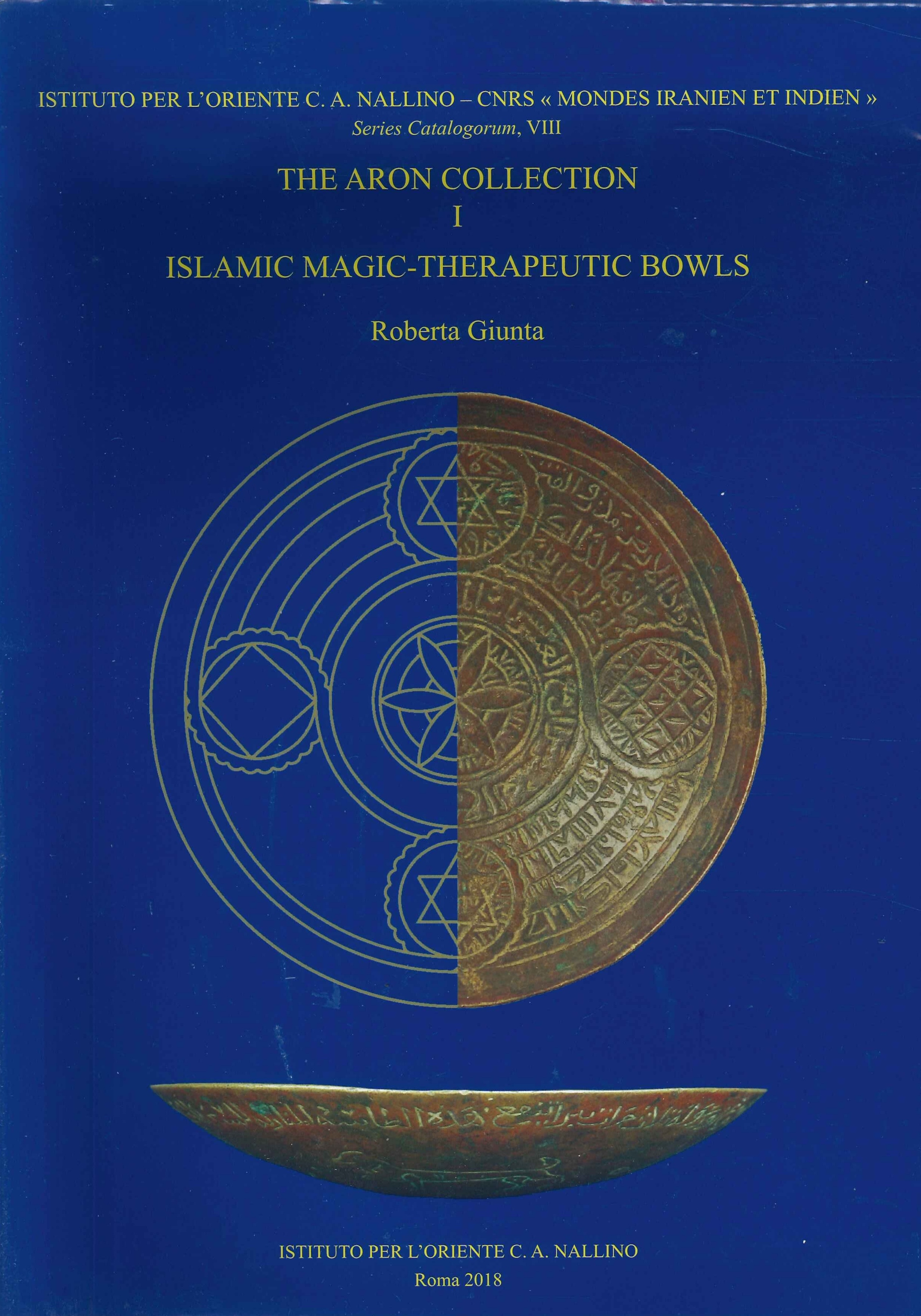 The Aron collection. Islamic magic-therapeutic bowls