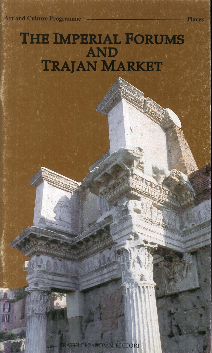 The Imperials Forums and Trajan Market. [English Ed.]
