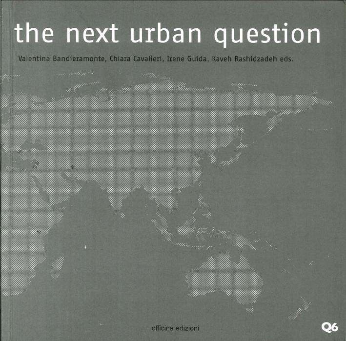 The next urban question, Roma, Officina Edizioni, 2014